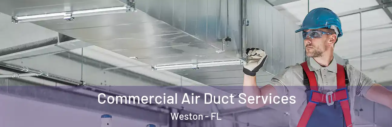  Commercial Air Duct Services Weston - FL